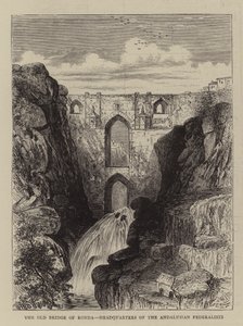 Die alte Brücke von Ronda, Hauptquartier der andalusischen Föderalisten von William Henry James Boot