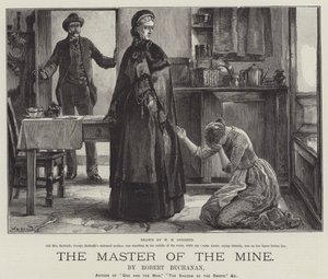 Der Meister der Mine, von Robert Buchanan von William Heysham Overend