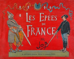 Jacques Marie Gaston Onfray de Breville, genannt JOB (1858-1931), Buchcover „Les épées de France“