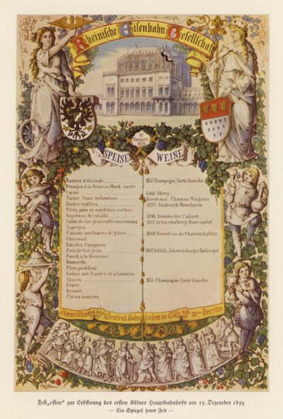 Menü für ein Bankett zur Feier der Eröffnung des ersten Bahnhofs in Köln von (after) German School