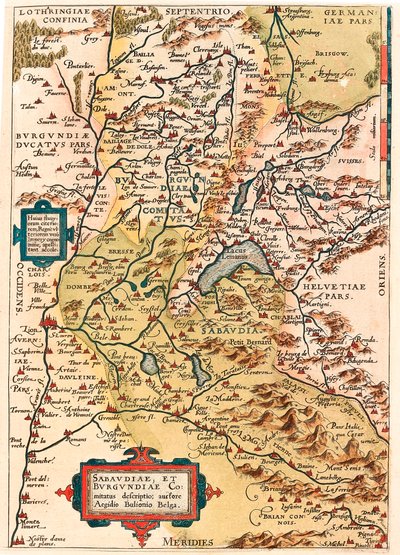 Sabaudia et Burgundiae Comitus description Geographische Karte des Territoriums von Burgund und Savoyen (Pontarlier, Dijon, Lac Leman und Schweiz) aus „Theatrum Orbis Terrarum“ von Abraham Ortelius (Oertel, Ortell oder Ortel) von Abraham Ortelius