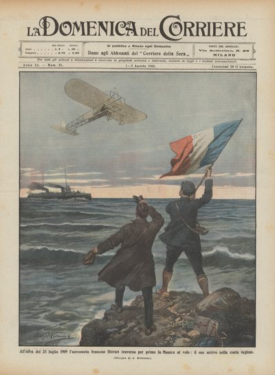 Am Morgen des 25. Juli 1909 überquert der französische Luftfahrer Bleriot als erster den Ärmelkanal im Flug von Achille Beltrame