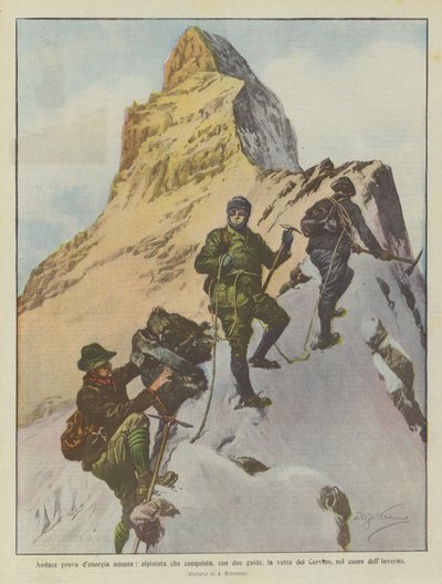 Kühne Demonstration menschlicher Energie, Bergsteiger, der mit zwei Führern den Gipfel des Matterhorns im Winter erobert von Achille Beltrame