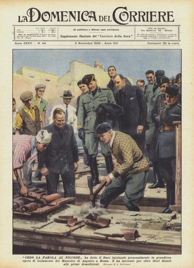 Ich überlasse das Wort dem Pickel, sagte der Duce und begann persönlich das großartige Werk von Achille Beltrame