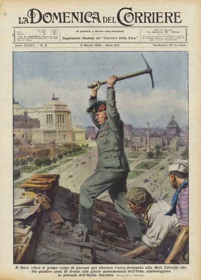 Der Duce schlägt den ersten Pickelschlag, um das Gebiet für die Mole Littoria zu befreien von Achille Beltrame