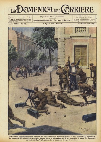 Die republikanische Regierung Spaniens ließ die kommunistischen Aufstände in Andalusien ohne Zögern niederschlagen von Achille Beltrame