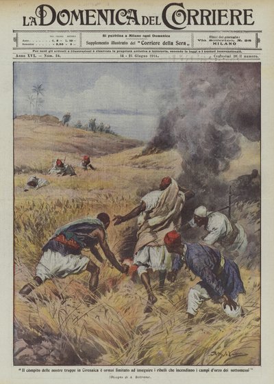 Die Aufgabe unserer Truppen in der Cyrenaika ist nun auf die Verfolgung der Rebellen beschränkt, die Feuer legen von Achille Beltrame