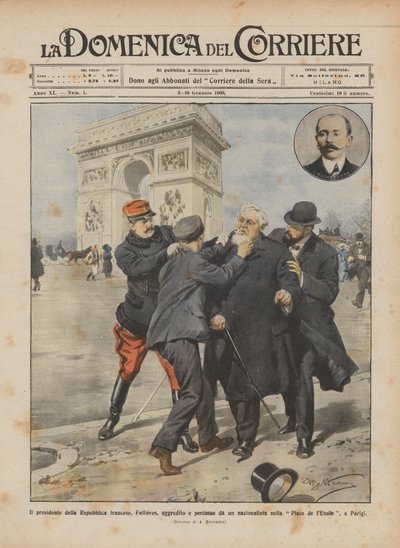 Der Präsident der französischen Republik, Fallières, von einem Nationalisten angegriffen und geschlagen von Achille Beltrame