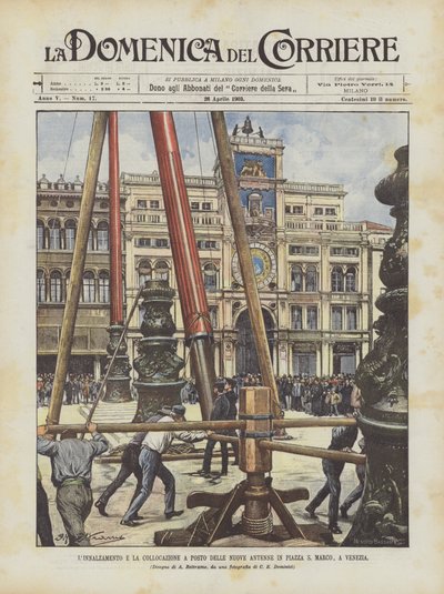 Das Aufstellen und Platzieren der neuen Antennen auf dem Markusplatz in Venedig von Achille Beltrame