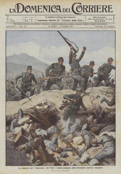 Die Eroberung der großen Schützengräben des Mrzli, unsere Truppen erreichen die formidable eroberte Barriere von Achille Beltrame