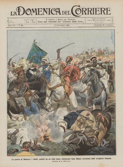 Der Krieg in Marokko, die Rebellen, angeführt von einem roten Caid, greifen Casablanca erneut an und werden vernichtet von Achille Beltrame