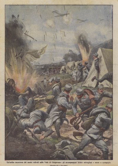 Kühner Angriff unserer Flugzeuge auf das Chiapovano-Tal, die feindlichen Lager von Achille Beltrame