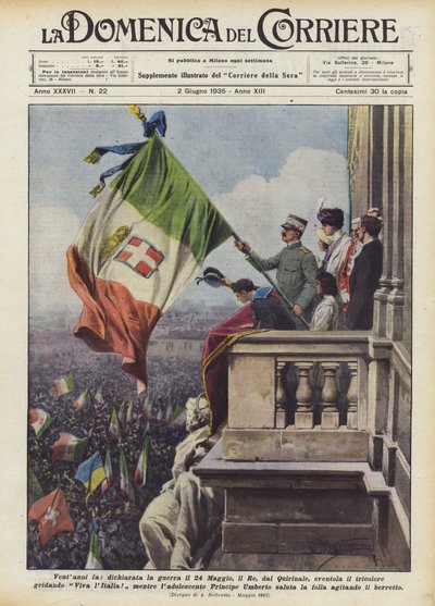 Vor zwanzig Jahren, am 24. Mai, erklärte der König vom Quirinal aus den Krieg und schwenkte die Trikolore von Achille Beltrame