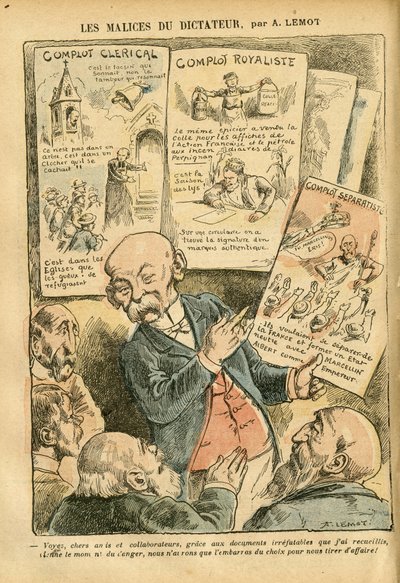 Illustration von Achille Lemot in Le Pelerin, 21/07/07 - Die Bosheiten des Diktators Klerikale Verschwörung Royalistische Verschwörung Separatistische Verschwörung - Royalismus, Religion Glaube, Linker Block, Katholizismus - Clemenceau George von Achille Lemot