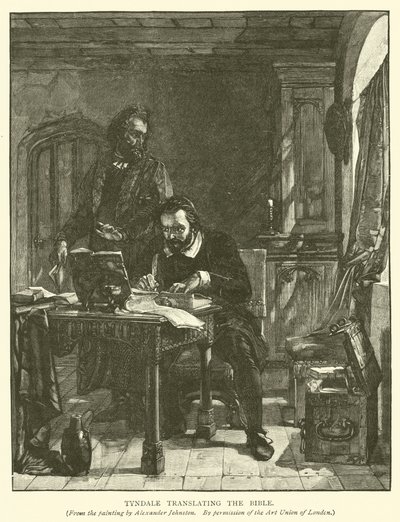 Tyndale übersetzt die Bibel von Alexander after Johnston