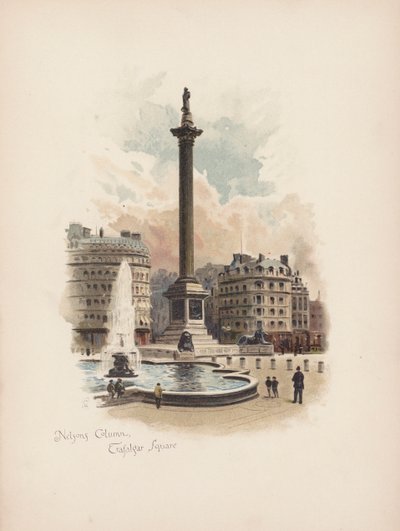 Bekanntes London: Nelsons Säule, Trafalgar Square von Allan F. Barraud