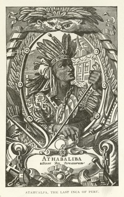 Atahualpa, der letzte Inka von Peru von American School