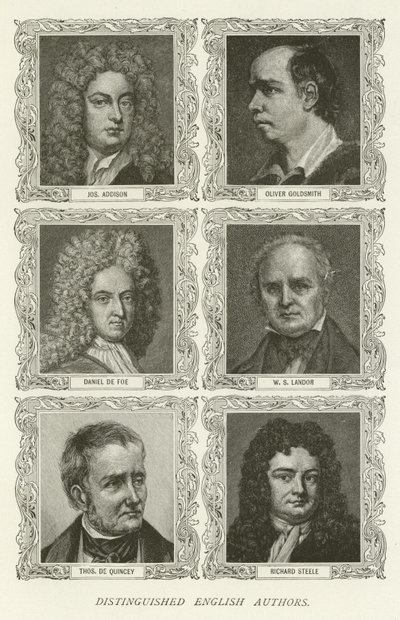 Berühmte englische Autoren, Joseph Addison, Oliver Goldsmith, Daniel Defoe, W. S. Landor, Thomas De Quincey, Richard Steele von American School