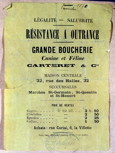 Legalität - Sanierung. Widerstand bis zum Äußersten. Große Hunde- und Katzenmetzgerei... Plakat mit den Preisen für Hunde- und Katzenfleisch für die Einwohner von Paris während der Belagerung 1870 von Anonymous Anonymous