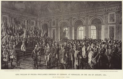 König Wilhelm von Preußen zum Kaiser von Deutschland ausgerufen von Anton Alexander von Werner