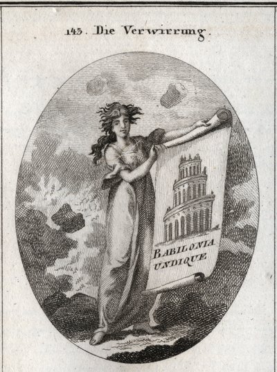 Allegorie der Verwirrung, die eine Zeichnung hält, die den Turm von Babel darstellt, mit dem Wort "Babylonia Undique". Der Hintergrund stellt Chaos dar und ihr Haar passt nicht zur Instabilität ihrer Fantasien. Gravur in "Iconologie oder Ideen aus dem Gebi von Austrian School