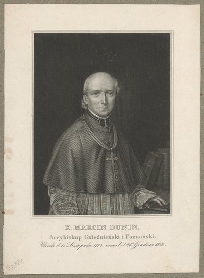 Marcin Dunin Sulgustowski (1774 Wał - 1842 Posen) - Erzbischof und Primas von Polen 1831-1842 von Carl Mayer