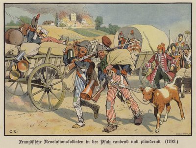 Französische Soldaten plündern und rauben in der Pfalz von Carl Röchling