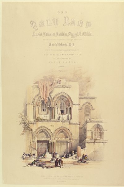 Titelseite aus Band I von Das Heilige Land, graviert von Louis Haghe, veröffentlicht in London, 1842 von David after Roberts