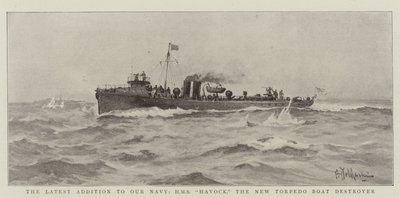 Die neueste Ergänzung unserer Marine, HMS Havock, der neue Torpedoboot-Zerstörer von Eduardo de Martino