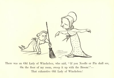 Es war eine alte Dame aus Winchelsea, die sagte, Wenn Sie eine Nadel oder einen Stift sehen, fegen Sie ihn mit dem Besen auf! von Edward Lear