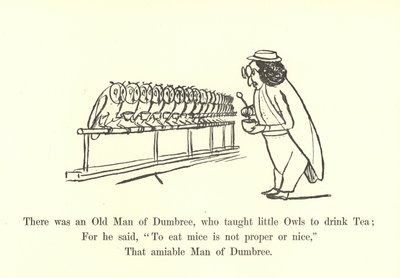 Es war ein alter Mann von Dumbree, der kleinen Eulen das Teetrinken beibrachte von Edward Lear