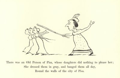 Es war eine alte Person aus Pisa, deren Töchter nichts taten, um sie zu erfreuen von Edward Lear