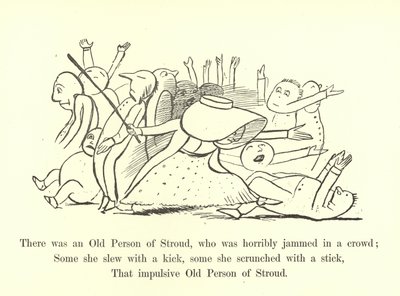 Es war eine alte Person aus Stroud, die schrecklich in einer Menge eingeklemmt war von Edward Lear