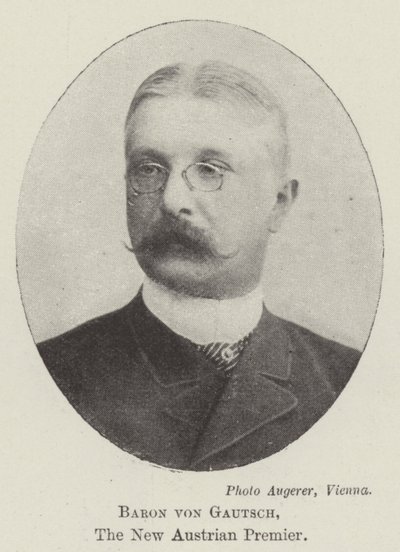 Baron von Gautsch, der neue österreichische Premierminister von English Photographer