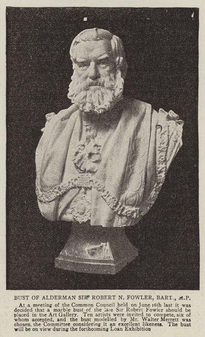 Büste von Stadtrat Sir Robert N Fowler, Baronet, MP von English Photographer