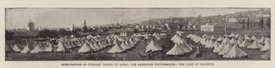 Mobilisierung türkischer Truppen zur Niederschlagung der armenischen Unruhen, das Lager in Saloniki von English Photographer