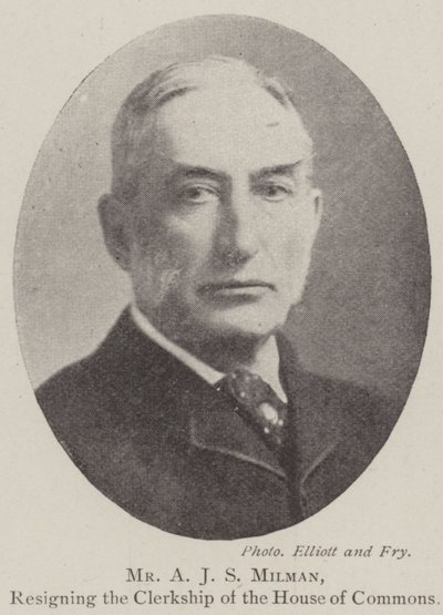 Herr A J S Milman, Rücktritt vom Amt des Sekretärs des Unterhauses von English Photographer