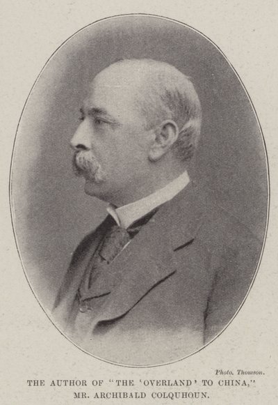Der Autor von The Overland to China, Herr Archibald Colquhoun von English Photographer