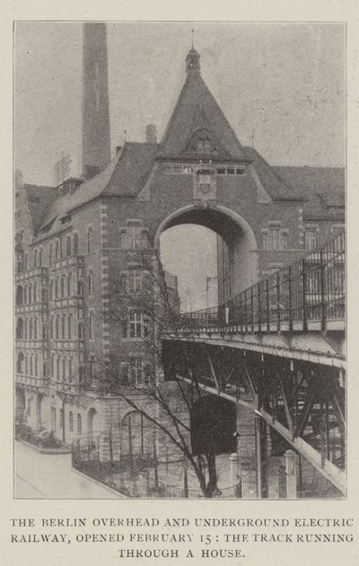 Die Berliner Hoch- und Untergrundbahn, eröffnet am 15. Februar, die Strecke durch ein Haus von English Photographer