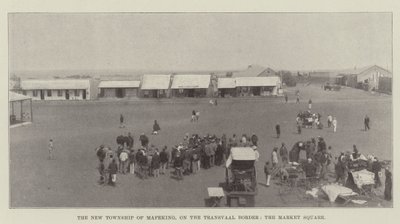 Die Neue Stadt von Mafeking an der Transvaal-Grenze, der Marktplatz von English Photographer