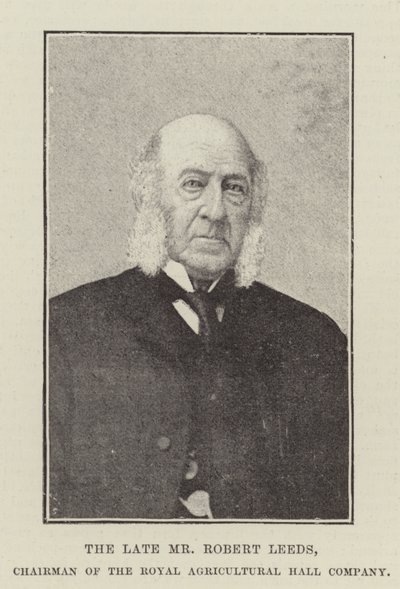 Der verstorbene Herr Robert Leeds, Vorsitzender der Royal Agricultural Hall Company von English Photographer