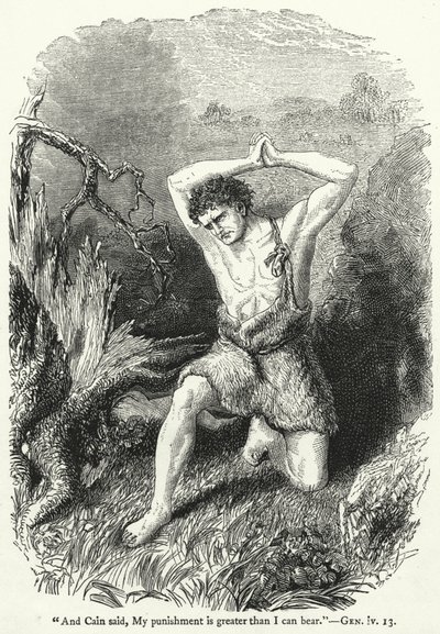 "Und Kain sprach: Meine Strafe ist größer, als ich ertragen kann," Gen iv 13 von English School
