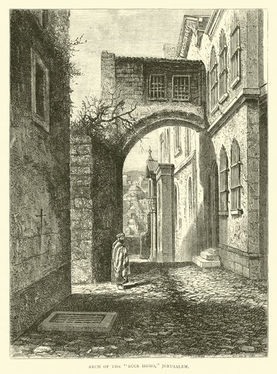 Bogen des Ecce Homo, Jerusalem von English School