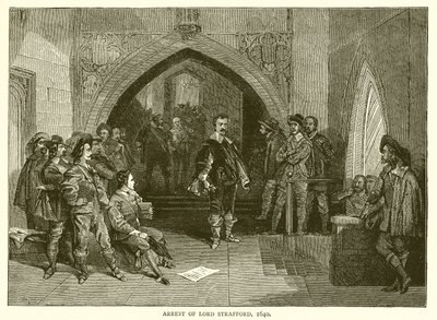 Verhaftung von Lord Strafford, 1640 von English School