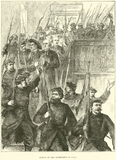 Verhaftung des Erzbischofs von Paris, März 1871 von English School