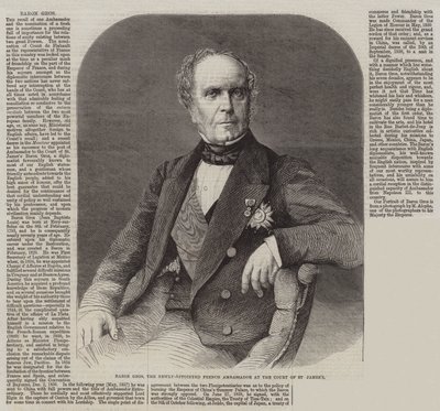 Baron Gros, der neu ernannte französische Botschafter am Hof von St. James