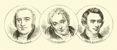 Charles Simeon; William Wilberforce; Edward Bickersteth von English School