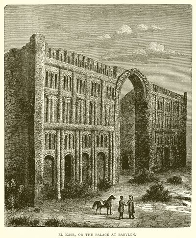 El Kasr, oder der Palast von Babylon von English School
