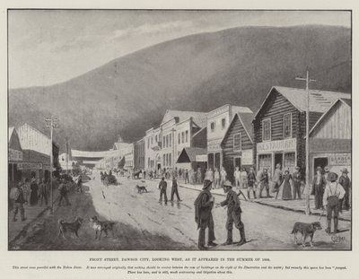Front Street, Dawson City, Blick nach Westen, wie sie im Sommer 1898 erschien von English School
