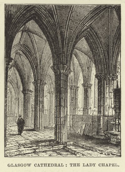 Kathedrale von Glasgow, die Marienkapelle von English School